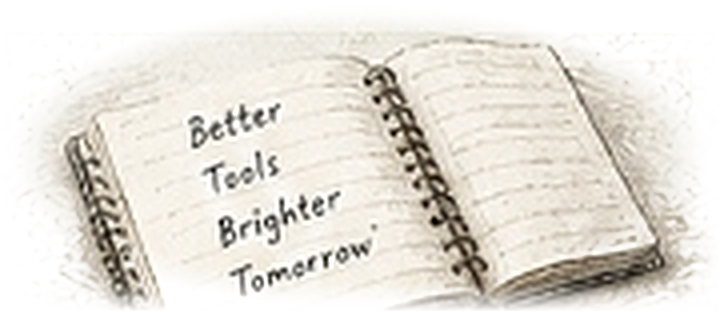 Better Tools Brighter Tomorrow notebook sketch